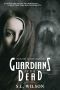 [The Guardians 01] • Guardians of the Dead